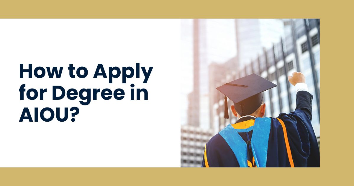 How to Apply for Degree in AIOU