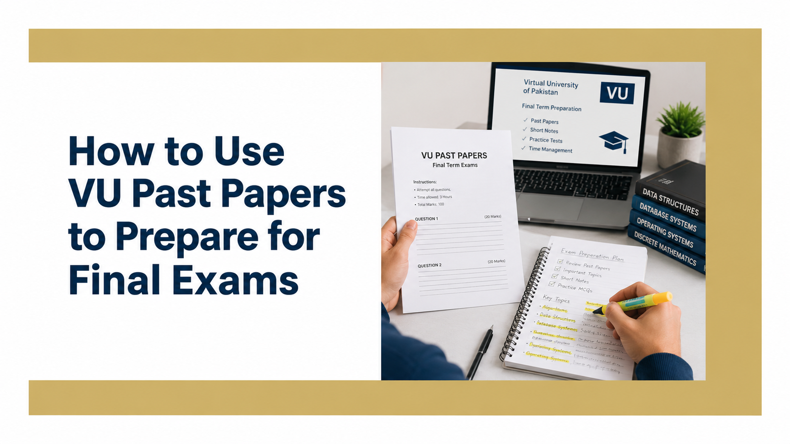 How to Use VU Past Papers to Prepare for Final Exams