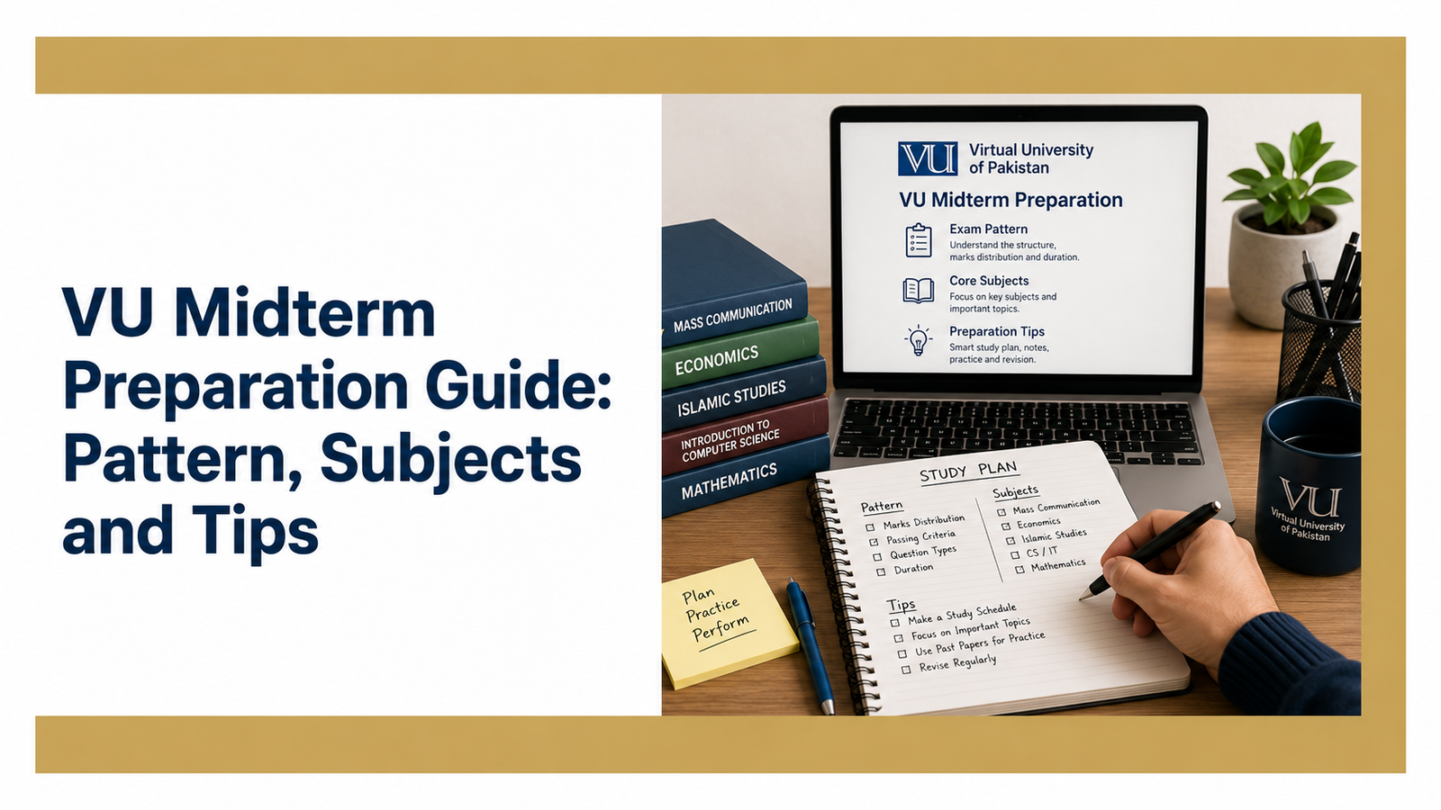 VU Midterm Preparation Guide Pattern, Subjects and Tips